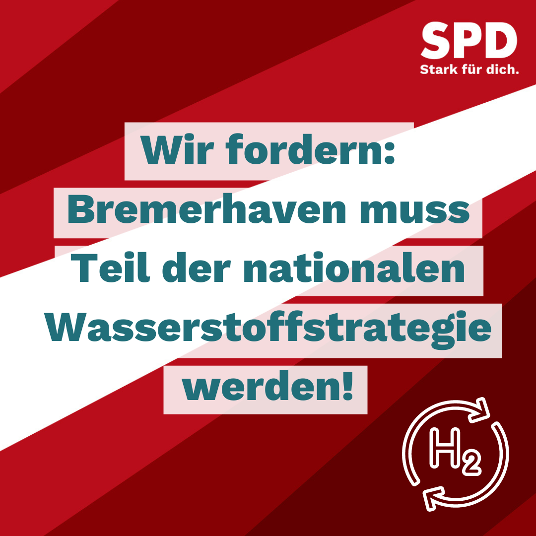 Bremerhaven muss Teil der nationalen Wasserstoffstrategie werden!