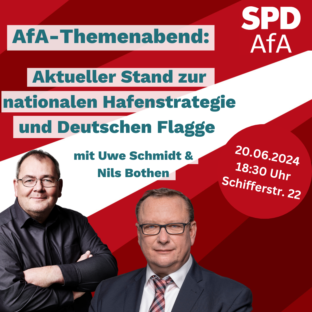 Einladung zur offenen AfA-Vorstandssitzung am 20. Juni 2024 – Themenabend zur nationalen Hafenstrategie und Deutschen Flagge mit Uwe Schmidt und Nils Bothen
