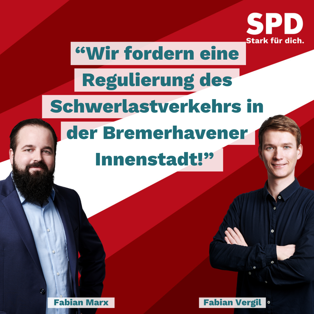 SPD Bremerhaven fordert Maßnahmen zur Regulierung von Schwerlastverkehren in der Innenstadt