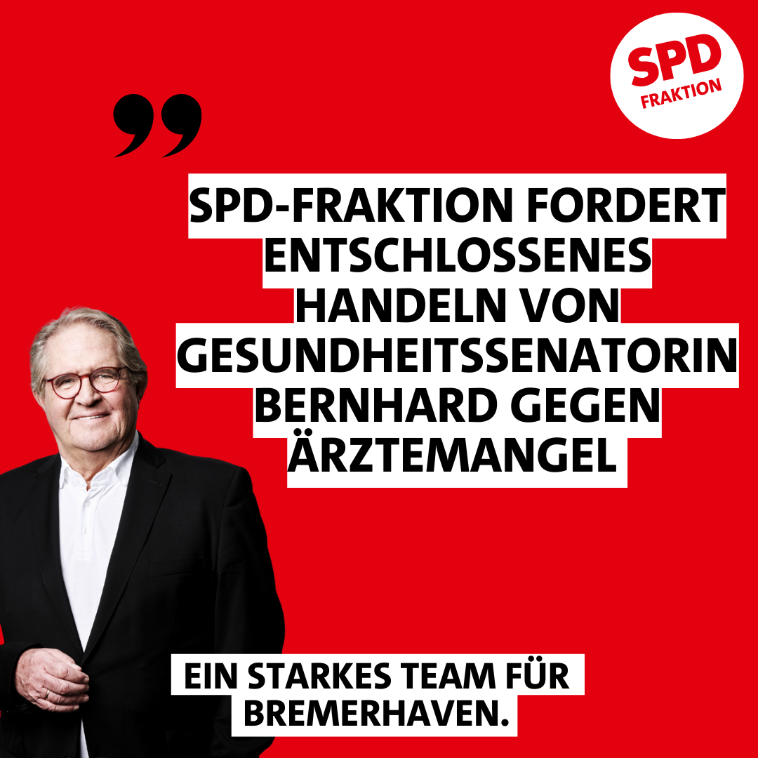 Ärztemangel in Bremerhaven verschärft sich – SPD-Fraktion fordert entschlossenes Handeln von Gesundheitssenatorin Bernhard