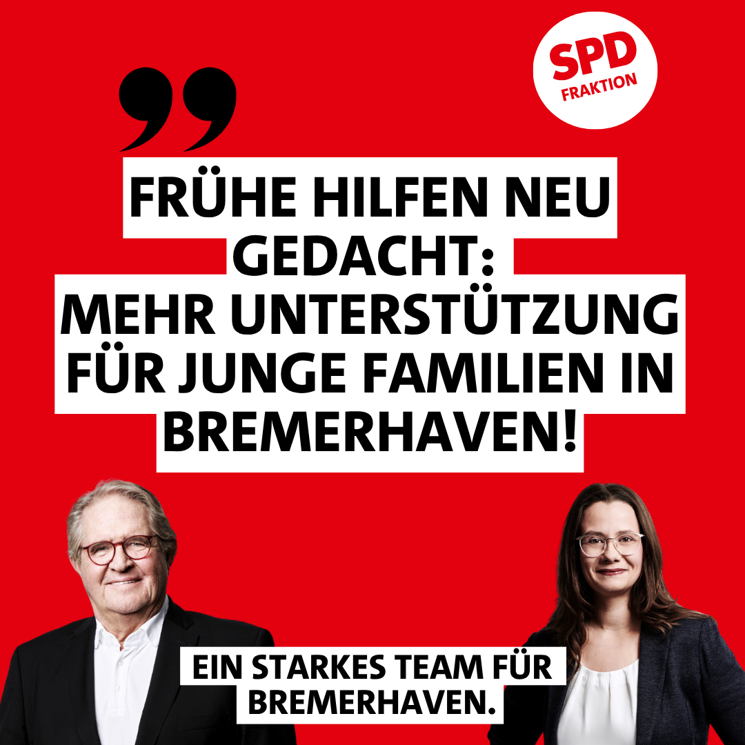 Die SPD-Fraktion unterstützt die Neuorganisation der Frühen Hilfen – mehr Zentralisierung und passgenauere Angebote für junge Familien