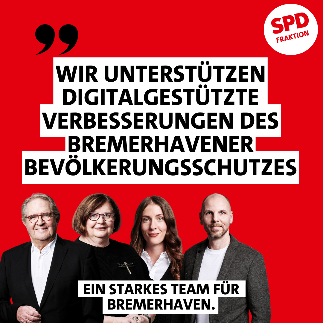 SPD-Fraktion stimmt für digitalgestützte Verbesserungen des Bremerhavener Bevölkerungsschutzes