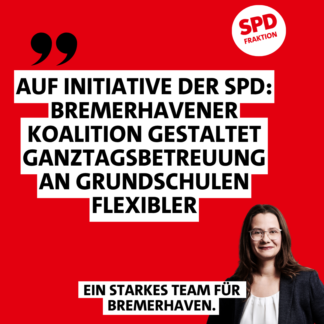 Auf Initiative der SPD: Bremerhavener Koalition gestaltet Ganztagsbetreuung an Grundschulen flexibler